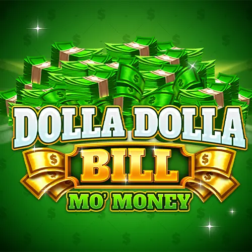 Dolla Dolla Bill Mo Money